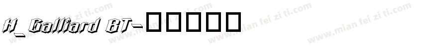 H_Galliard BT字体转换